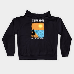 Fishing Solves Most Of My Problems Kids Hoodie